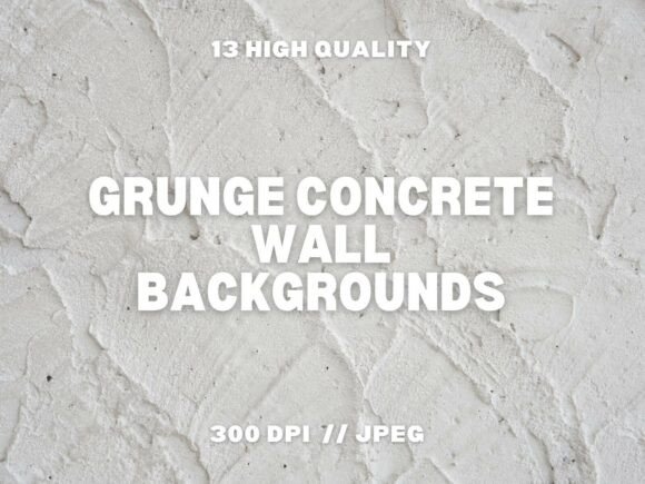13 Grunge Concrete Wall Backgrounds: A Designer's Texture Toolkit